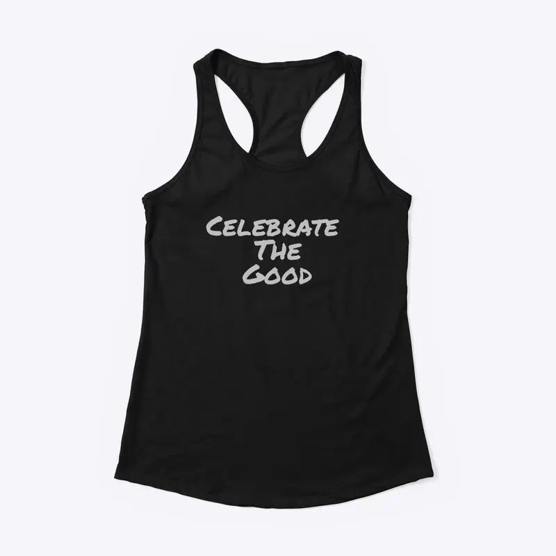 Celebrate The Good